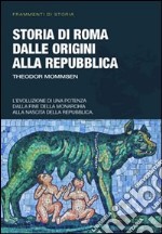 Storia di Roma dalle origini alla Repubblica libro