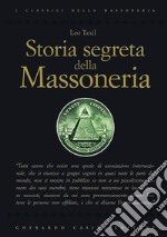 Storia segreta della Massoneria libro