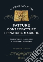 Fatture, controfatture e pratiche magiche libro