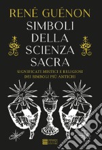 Simboli della scienza sacra libro