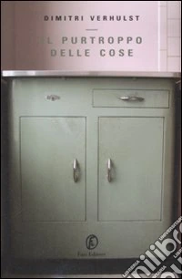 Il Purtroppo delle cose