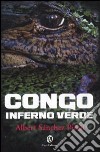 Congo inferno verde libro di Sánchez Piñol Albert