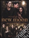 New moon. Il backstage del film libro di Cotta Vaz Mark