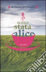 Sono stata Alice libro