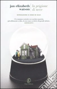 La Prigione di neve libro