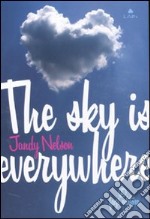 The sky is everywhere