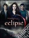 Eclipse. Il backstage del film. Ediz. illustrata libro