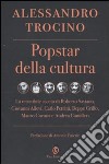 Popstar della cultura libro di Trocino Alessandro