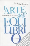 L'arte dell'equilibrio libro