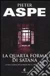 La quarta forma di Satana libro