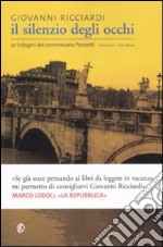 Il Silenzio degli occhi. Le indagini del commissario Ponzetti libro