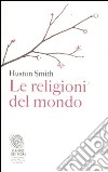 Le religioni del mondo libro