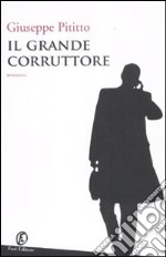 Il grande corruttore libro