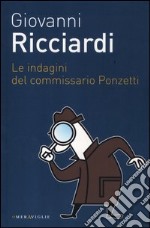 Le indagini del commissario Ponzetti libro