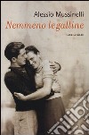 Nemmeno le galline libro di Mussinelli Alessio