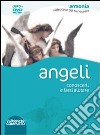 Angeli. Conoscerli e farsi aiutare. DVD. Con libro libro di Newcomb Jacky Crichton Shirley