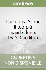 The opus. Scopri il tuo più grande dono. DVD. Con libro libro