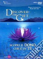 Discover the gift. Scopri il dono che c'è in te. Con DVD