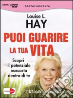 Puoi guarire la tua vita. DVD. Con libro libro