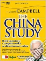The China study. Il più importante e completo studio su alimentazione e salute. Con DVD libro