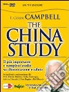 The China study. Il più importante e completo studio su alimentazione e salute. Con DVD libro di Campbell T. Colin