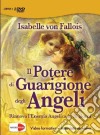 Il potere di meditare con gli angeli. DVD. Con 3 CD Audio libro