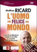 L'uomo più felice del mondo. DVD libro