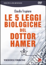 Le 5 leggi biologiche del dottor Hamer. DVD libro