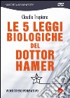 Le 5 leggi biologiche del dottor Hamer. DVD libro