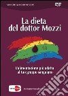 La dieta del dottor Mozzi. L'alimentazione più adatta al tuo gruppo sanguigno. DVD libro