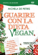 Guarire con la dieta vegan. DVD