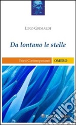 Da lontano le stelle libro