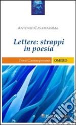 Lettere. Strappi in poesia libro