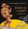 Fiore di campo. Con CD Audio libro