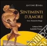 Sentimenti d'amore. Con CD Audio libro