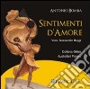 Sentimenti d'amore. Con CD Audio libro