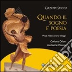 Quando il sogno è poesia. CD Audio libro