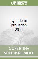 Quaderni proustiani 2011 libro