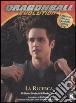 Dragon Ball Evolution. La ricerca. Vol. 2