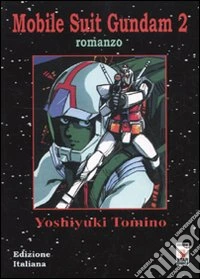 Mobile suit gundam. Vol. 2 libro