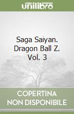 Saga Saiyan. Dragon Ball Z. Vol. 3 libro