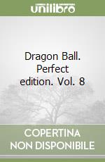 Dragon Ball. Perfect edition. Vol. 8 libro