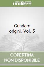 Gundam origini. Vol. 5 libro