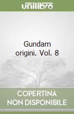 Gundam origini. Vol. 8 libro