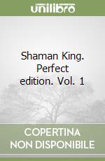 Shaman King. Perfect edition. Vol. 1 libro