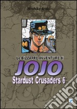 Stardust crusaders. Le bizzarre avventure di Jojo. Vol. 6 libro