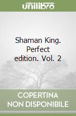 Shaman King. Perfect edition. Vol. 2 libro