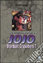 Stardust crusaders. Le bizzarre avventure di Jojo. Vol. 7 libro