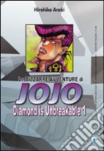 Diamond is unbreakable. Le bizzarre avventure di Jojo. Vol. 1 libro