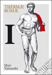 Thermae Romae. Vol. 1